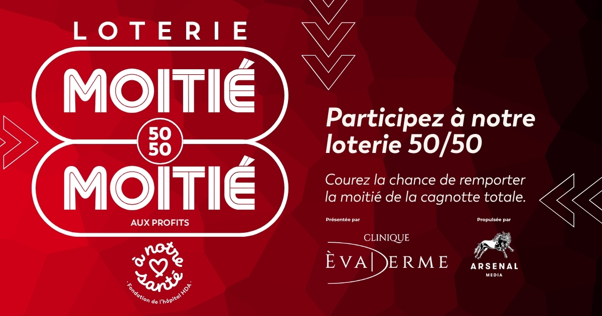 Loterie MOITIÉ-MOITIÉ présentée par Èvaderme
